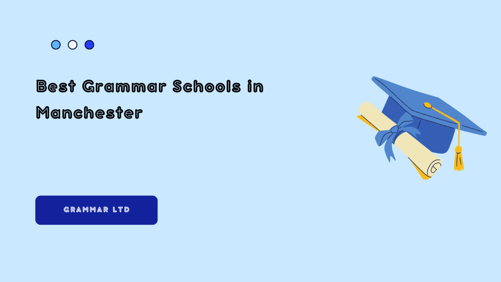 Best Grammar Schools in Manchester